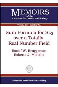 Sum Formula for SL2 Over a Totally Real Number Field
