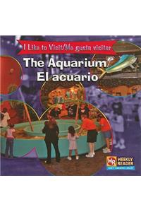 Aquarium / El Acuario
