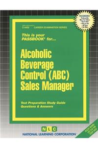 Alcoholic Beverage Control (Abc) Sales Manager