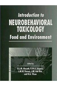 Introduction to Neurobehavioral Toxicology