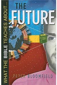 What the Bible Teaches about the Future