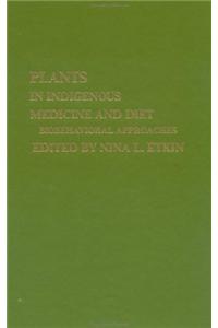 Plants and Indigenous Medicine and Diet