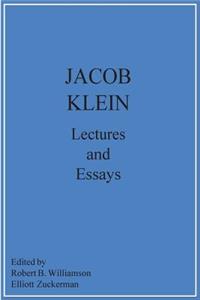 Jacob Klein Lectures and Essays