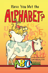 Have You Met the ALPHABET?