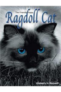 The Friendly Floppy Ragdoll Cat