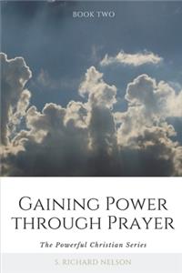 Gaining Power through Prayer