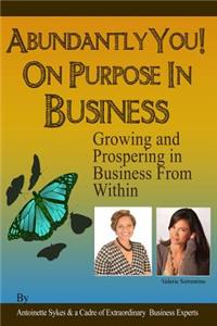 Abundantly You! On Purpose in Business