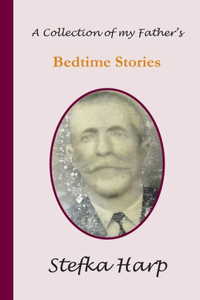 Collection of my Father's Bedtime Stories