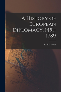 History of European Diplomacy, 1451-1789