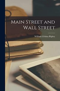 Main Street and Wall Street