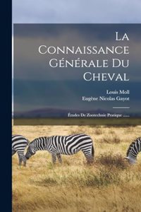 La Connaissance Générale Du Cheval