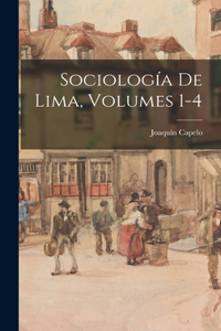 Sociología De Lima, Volumes 1-4