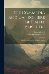 Commedia and Canzoniere of Dante Alighieri