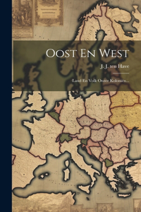 Oost En West