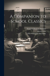 Companion to School Classics