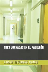 Tres Jornadas En El Pabell�n