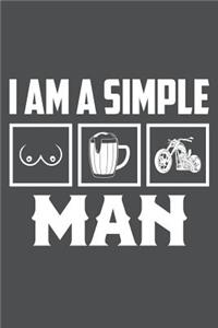 I Am A Simple Man