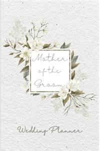 Mother of the Groom Wedding Planner