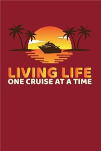 Living Life One Cruise At A Time