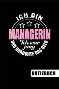Ich bin Managerin - Ich war jung und brauchte das Geld