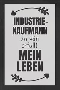 Industriekaufmann zu sein