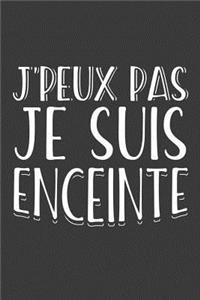 J'peux pas Je suis enceinte