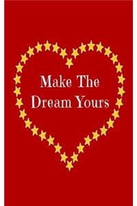 Make The Dream Yours