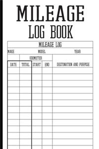 Mileage Log Book: A Vehicle Journal To Record Your Miles