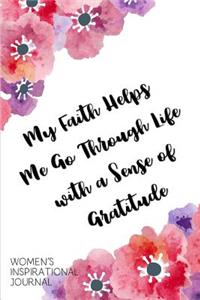 My Faith Helps Me Go Through Life with a Sense of Gratitude Women's Inspirational Journal
