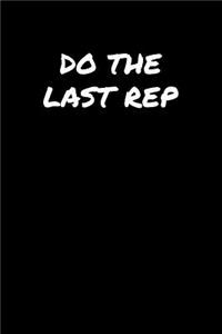 Do The Last Rep