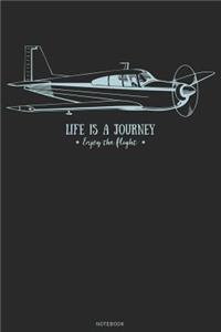 Life is a Journey Enjoy the Flight Notebook