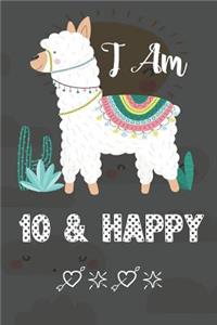 I AM 10 & Happy: Journal and Happy Birthday Notebook/Diary for Girls & Boys, Cute Llama Birthday Gift