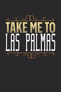 Take Me To Las Palmas