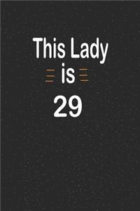 This lady is 29