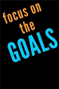 Focus on the Goals