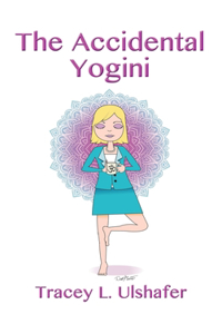 Accidental Yogini