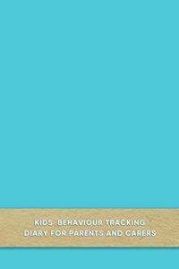 Kids behaviour tracking diary for parents and carers
