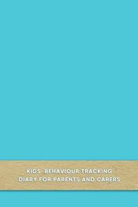 Kids behaviour tracking diary for parents and carers