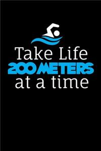 Take Life 200 Meters At A Time
