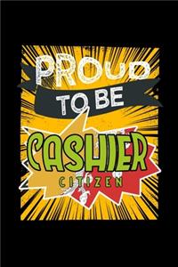 Proud to be cashier citizen