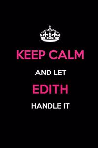 Keep Calm and Let Edith Handle It