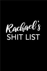 Rachael's Shit List