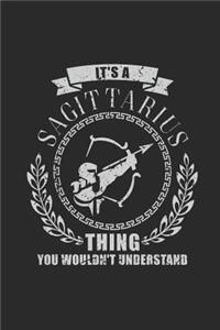 It's A Sagittarius Thing You Wouldn't Understand