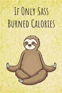 If Only Sass Burned Calories