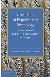 Text-Book of Experimental Psychology: Volume 2, Laboratory Exercises