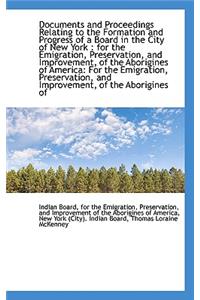 Documents and Proceedings Relating to the Formation and Progress of a Board in the City of New York