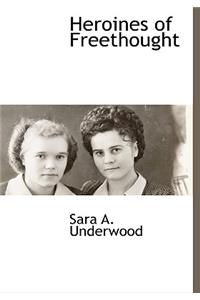 Heroines of Freethought