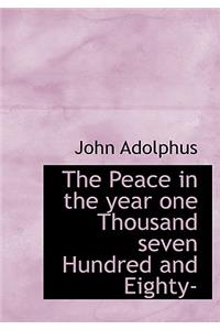 The Peace in the Year One Thousand Seven Hundred and Eighty-