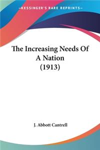 Increasing Needs Of A Nation (1913)