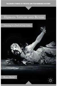 Hijikata Tatsumi and Butoh